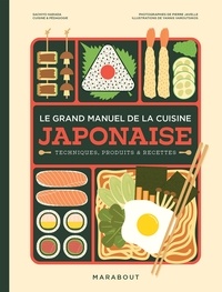 Sachiyo Harada - Le grand manuel de la cuisine japonaise - Techniques, produits & recettes.