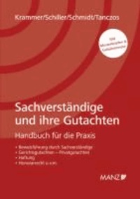 Sachverständige und ihre Gutachten - Handbuch für die Praxis.