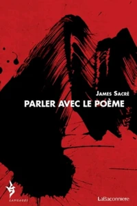 Parler avec le poème (1979-2009)