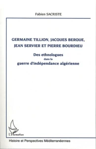 Germaine Tillion, Jacques Berque, Jean Servier et Pierre Bourdieu