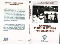 Sadamba Tcha-Koura - Formation d'une élite paysanne au Burkina Faso.