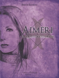 Aimeri & la quête douloureuse