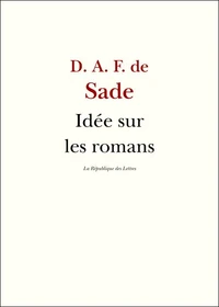 Idées sur les romans et sur le mode de la sanction des lois