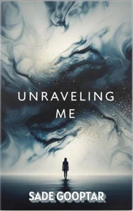 Unraveling Me