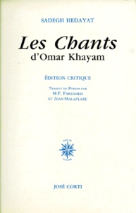 Sadegh Hedayat - Les Chants D'Omar Khayam. Edition Critique.
