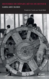 Histoires de départ, rêves de retour