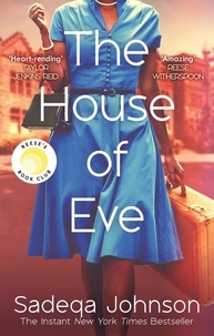 Sadeqa Johnson - The House of Eve - Totally heartbreaking and unputdownable historical fiction.