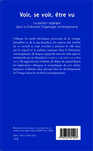 Voir, se voir, être vu. La pulsion scopique dans la littérature hispanique contemporaine