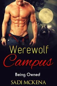 Werewolf Campus. Being Owned