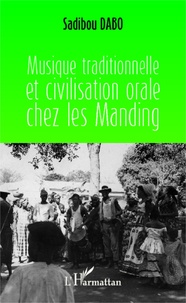 Sadibou Dabo - Musique traditionnelle et civilisation orale chez les Manding.