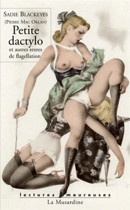 Petite dactylo et autres textes de flagellation