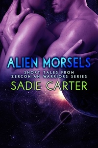  Sadie Carter - Alien Morsels: Short Tales from Zerconian Warrior Series - Zerconian Warriors.
