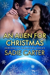  Sadie Carter - An Alien For Christmas - Zerconian Warriors, #16.