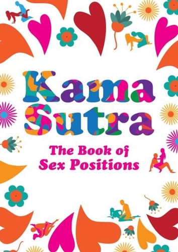 Kama Sutra. The Book of Sex Positions
