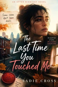 The Last Time You Touched Me