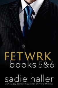  Sadie Haller - Fetwrk Books 5 &amp; 6 - The Fetwrk Series Collections.
