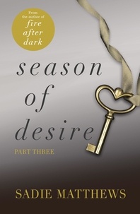 Sadie Matthews - A Lesson in Desire - Season of Desire Part 3.