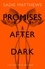 Promises After Dark (After Dark Book 3). After Dark Book Three