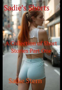 Sadie's Shorts - How Women Meet - Part 1