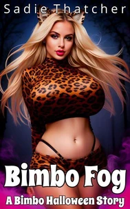 Bimbo Fog: A Bimbo Halloween Story