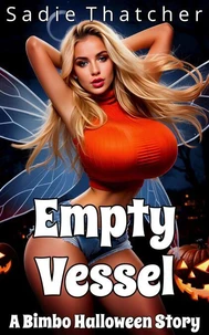 Empty Vessel: A Bimbo Halloween Story