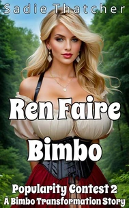 Ren Faire Bimbo: A Bimbo Transformation Story