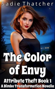 The Color of Envy: A Bimbo Transformation Novella
