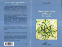 Délocalisations, chômage : les remèdes
