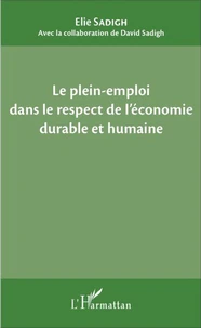 Le plein-emploi dans le respect de l'économie durable et humaine