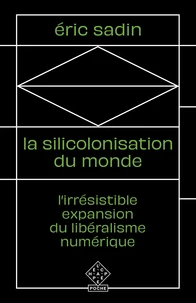 La Silicolonisation du monde
