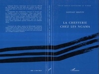 Sadinaly Kraton - La chefferie chez les Ngama.