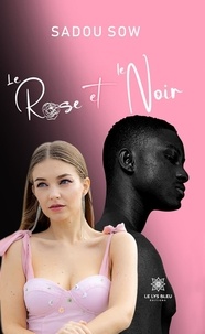 Sadou Sow - Le Rose et le Noir.