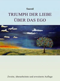 Triumph der Liebe über das Ego