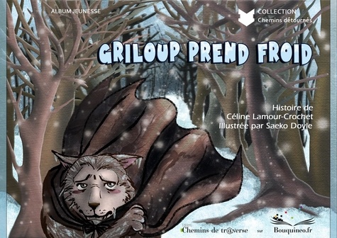 Griloup prend froid
