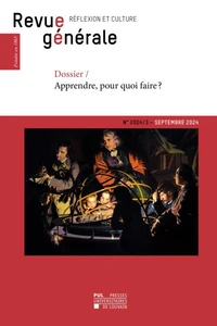 Revue generale n  2024/3 : dossier - apprendre, pour quoi faire ?