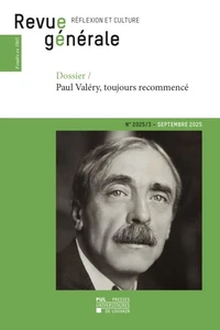 Revue generale na  2025/3 : dossier ae  paul valery, toujours recommence