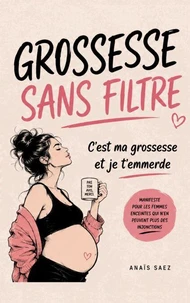 Grossesse sans filtre