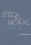 Etica de la moral unica