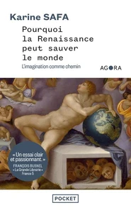 Pourquoi la Renaissance peut sauver le monde