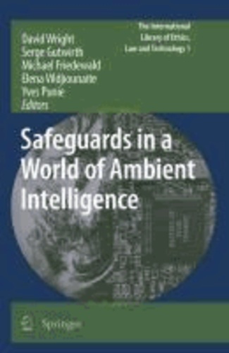 David Wright - Safeguards in a World of Ambient Intelligence.