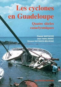 Les cyclones en Guadeloupe