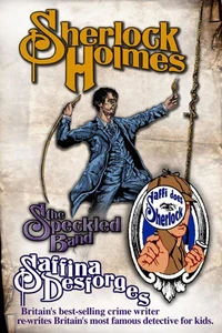 Saffi does Sherlock - Sherlock Holmes: The Adventure of the Speckled Band