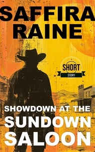  Saffira Raine - Showdown at the Sundown Saloon.
