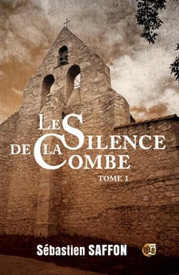 Le silence de la Combe Tome 1