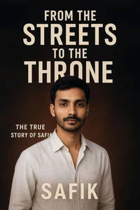 From the Streets to the Throne – The True Story of Safik