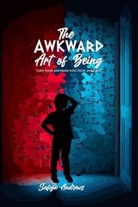  Safiya Andrews - The Awkward Art of Being.