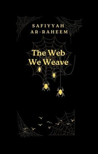 The Web We Weave
