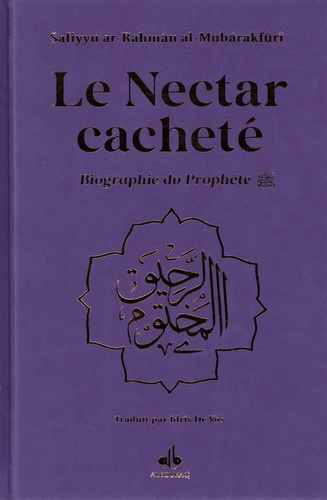 Le nectar cacheté. Biographie du Prophète - Avec couverture violette