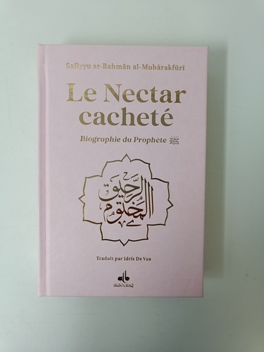 Le nectar cacheté. Biographie du Prophète. Avec dorure, couverture rose claire