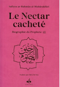 Safiyyu ar-Rahman Al-Mubarakfuri - Le Nectar Cacheté - Biographie du Prophète - Couverture flexible rose.